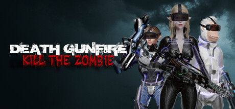 Death Gunfire – Kill the Zombie