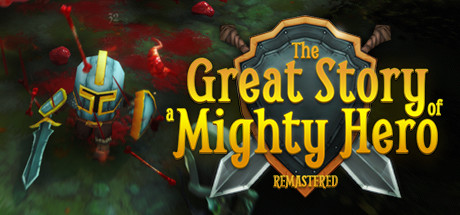 The Great Story of a Mighty Hero Remastered